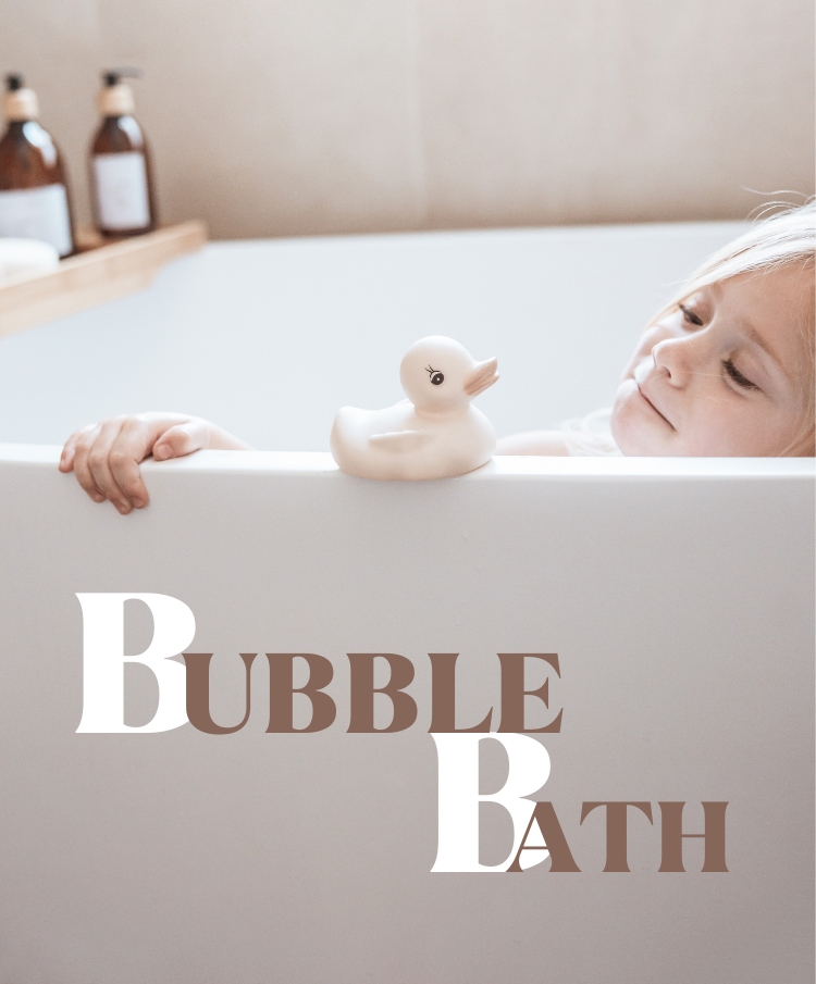 BUBBLE BATH